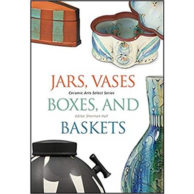 Select Series : Jars, Vases, Boxes, & Baskets