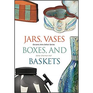 Select Series : Jars, Vases, Boxes, & Baskets